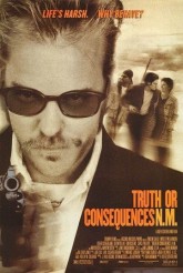 Правда и последствия / Truth or Consequences, N.M. (1997)